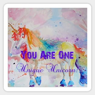 Unicorn Watercolor Painting Unique Quote Rainbow Sticker